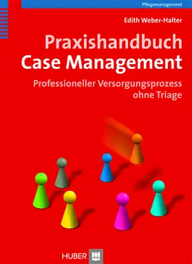 Weber-Halter |  Praxishandbuch Case Management | eBook | Sack Fachmedien