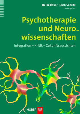 Böker / Seifritz |  Psychotherapie und Neurowissenschaften | eBook | Sack Fachmedien