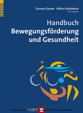 Geuter / Hollederer |  Handbuch Bewegungsförderung und Gesundheit | eBook | Sack Fachmedien