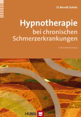 Scholz |  Hypnotherapie bei chronischen Schmerzerkrankungen | eBook | Sack Fachmedien