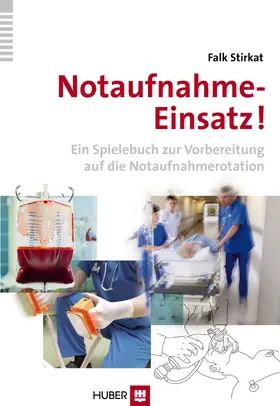 Stirkat |  Notaufnahme–Einsatz! | eBook | Sack Fachmedien