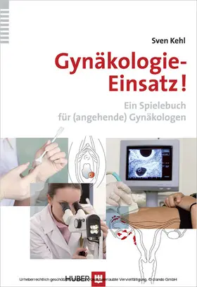 Kehl |  Gynäkologie-Einsatz! | eBook | Sack Fachmedien