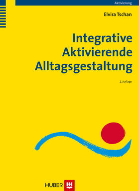 Tschan |  Integrative Aktivierende Alltagsgestaltung | eBook | Sack Fachmedien