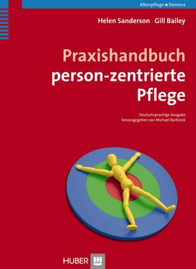 Sanderson / Bailey |  Praxishandbuch person-zentrierte Pflege | eBook | Sack Fachmedien