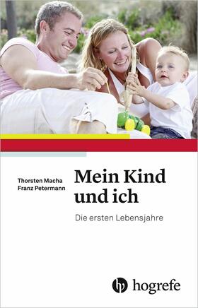 Macha / Petermann |  Mein Kind und ich | eBook | Sack Fachmedien