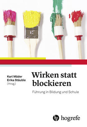 Mäder / Stäuble |  Wirken statt blockieren | eBook | Sack Fachmedien