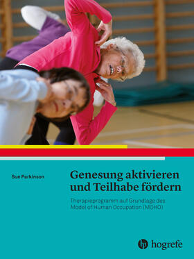 Parkinson |  Genesung aktivieren und Teilhabe fördern | eBook | Sack Fachmedien