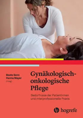 Senn / Mayer |  Gynäkologisch–onkologische Pflege | eBook | Sack Fachmedien