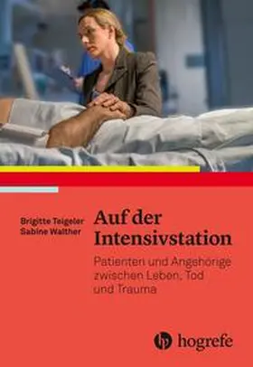 Teigeler / Walther |  Auf der Intensivstation | eBook | Sack Fachmedien