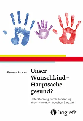 Spranger |  Unser Wunschkind - Hauptsache gesund? | eBook | Sack Fachmedien