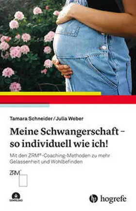 Schneider / Weber |  Meine Schwangerschaft – so individuell wie ich! | eBook | Sack Fachmedien