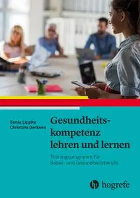 Lippke / Derksen |  Gesundheitskompetenz lehren und lernen | eBook | Sack Fachmedien