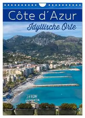 Viola / CALVENDO |  CÔTE D¿AZUR Idyllische Orte (Wandkalender 2025 DIN A4 hoch), CALVENDO Monatskalender | Sonstiges |  Sack Fachmedien