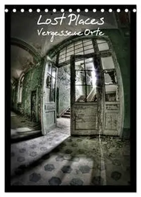 Photography / CALVENDO |  Lost Places Vergessene Orte (Tischkalender 2025 DIN A5 hoch), CALVENDO Monatskalender | Sonstiges |  Sack Fachmedien