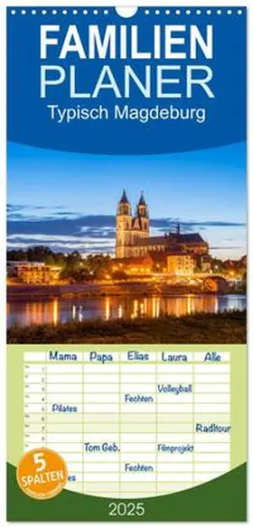 Schulz / CALVENDO |  Familienplaner 2025 - Typisch Magdeburg mit 5 Spalten (Wandkalender, 21 x 45 cm) CALVENDO | Sonstiges |  Sack Fachmedien