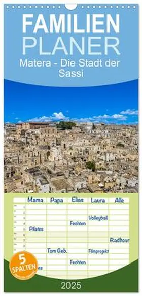 Meyer / CALVENDO |  Familienplaner 2025 - Matera - Die Stadt der Sassi mit 5 Spalten (Wandkalender, 21 x 45 cm) CALVENDO | Sonstiges |  Sack Fachmedien