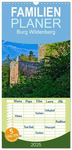 Kreuzer / CALVENDO |  Familienplaner 2025 - Burg Wildenberg mit 5 Spalten (Wandkalender, 21 x 45 cm) CALVENDO | Sonstiges |  Sack Fachmedien