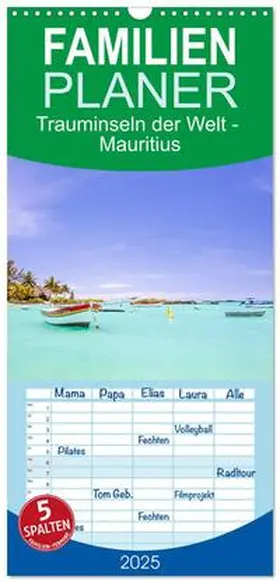 Müller / CALVENDO |  Familienplaner 2025 - Trauminseln der Welt - Mauritius mit 5 Spalten (Wandkalender, 21 x 45 cm) CALVENDO | Sonstiges |  Sack Fachmedien