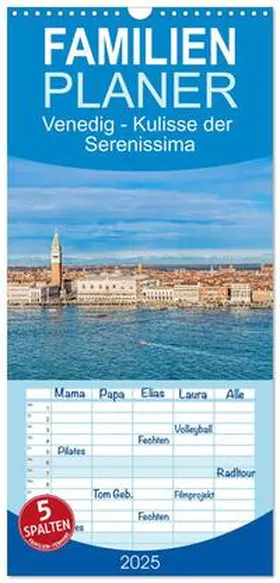 Meyer / CALVENDO |  Familienplaner 2025 - Venedig - Kulisse der Serenissima mit 5 Spalten (Wandkalender, 21 x 45 cm) CALVENDO | Sonstiges |  Sack Fachmedien