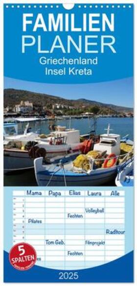 Schneider / CALVENDO |  Familienplaner 2025 - Griechenland - Insel Kreta mit 5 Spalten (Wandkalender, 21 x 45 cm) CALVENDO | Sonstiges |  Sack Fachmedien