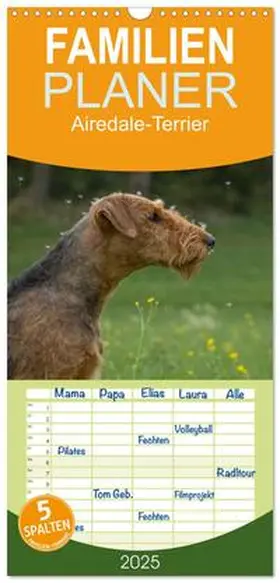 Janz / CALVENDO |  Familienplaner 2025 - Airedale-Terrier, was sonst! mit 5 Spalten (Wandkalender, 21 x 45 cm) CALVENDO | Sonstiges |  Sack Fachmedien