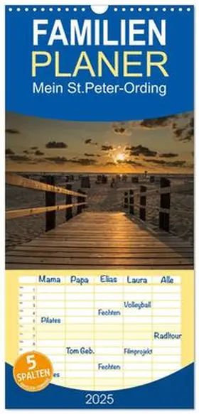 Schiller / CALVENDO |  Familienplaner 2025 - Mein St.Peter-Ording mit 5 Spalten (Wandkalender, 21 x 45 cm) CALVENDO | Sonstiges |  Sack Fachmedien