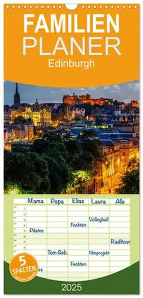 Müller / CALVENDO |  Familienplaner 2025 - Edinburgh - Impressionen aus der schottischen Hauptstadt mit 5 Spalten (Wandkalender, 21 x 45 cm) CALVENDO | Sonstiges |  Sack Fachmedien