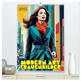 Braun / CALVENDO |  Modern Art Frauenbilder (hochwertiger Premium Wandkalender 2025 DIN A2 hoch), Kunstdruck in Hochglanz | Sonstiges |  Sack Fachmedien