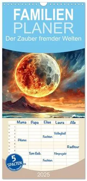 Braun / CALVENDO |  Familienplaner 2025 - Der Zauber fremder Welten mit 5 Spalten (Wandkalender, 21 x 45 cm) CALVENDO | Sonstiges |  Sack Fachmedien