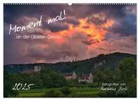 Beck / CALVENDO |  Moment mal! an der Oberen Donau (Wandkalender 2025 DIN A2 quer), CALVENDO Monatskalender | Sonstiges |  Sack Fachmedien