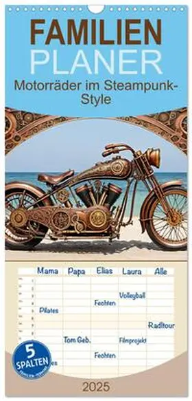 Kleemann / CALVENDO | Familienplaner 2025 - Motorräder im Steampunk-Style mit 5 Spalten (Wandkalender, 21 x 45 cm) CALVENDO | Sonstiges | 978-3-457-19518-5 | sack.de