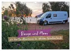 Weiß / CALVENDO |  Berge und Meer: ein Vanlife-Abenteuer im Westen Griechenlands (Wandkalender 2025 DIN A3 quer), CALVENDO Monatskalender | Sonstiges |  Sack Fachmedien