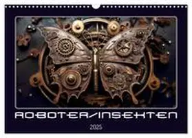 Braun / CALVENDO |  Roboterinsekten (Wandkalender 2025 DIN A3 quer), CALVENDO Monatskalender | Sonstiges |  Sack Fachmedien