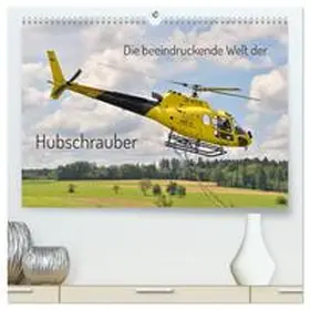 Merz / CALVENDO |  Die beeindruckende Welt der Hubschrauber (hochwertiger Premium Wandkalender 2025 DIN A2 quer), Kunstdruck in Hochglanz | Sonstiges |  Sack Fachmedien