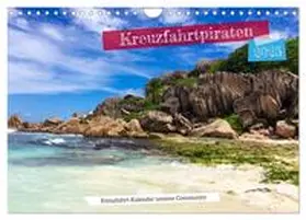 Schuster / CALVENDO |  Kreuzfahrtpiraten (Wandkalender 2025 DIN A4 quer), CALVENDO Monatskalender | Sonstiges |  Sack Fachmedien