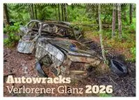 CALVENDO / Riegler |  Autowracks - Verlorener Glanz 2026 (Wandkalender 2026 DIN A2 quer), CALVENDO Monatskalender | Sonstiges |  Sack Fachmedien