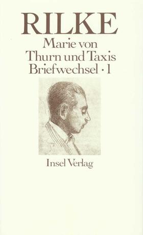 Rilke / Thurn und Taxis / Zinn |  Rilke Briefwechsel mit Marie von Thurn und Taxis | Buch |  Sack Fachmedien