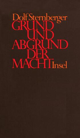 Sternberger |  Schriften VII. Grund und Abgrund der Macht | Buch |  Sack Fachmedien