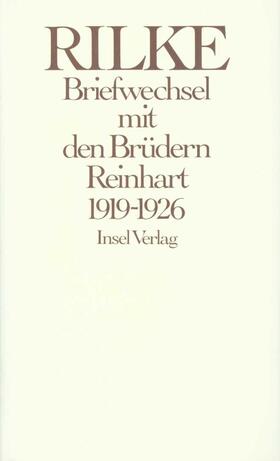 Rilke / Reinhart / Luck |  Briefwechsel mit den Brüdern Reinhart 1919 – 1926 | Buch |  Sack Fachmedien