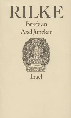 Rilke / Scharffenberg |  Briefe an Axel Juncker | Buch |  Sack Fachmedien