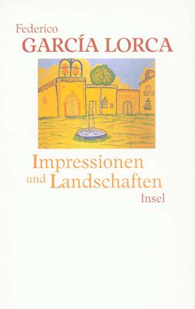 García Lorca |  Impressionen und Landschaften | Buch |  Sack Fachmedien