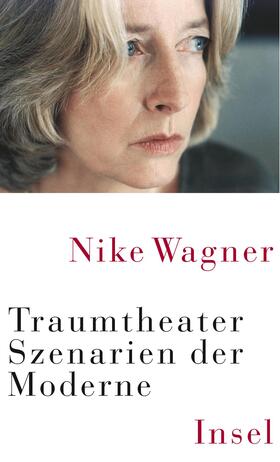 Wagner |  Traumtheater. Szenarien der Moderne | Buch |  Sack Fachmedien