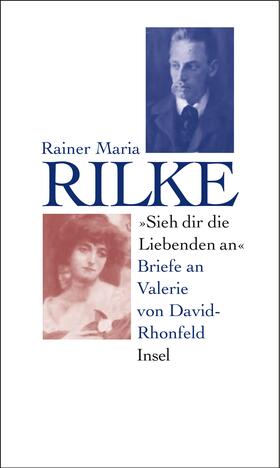 Rilke / Scharffenberg / Stahl |  »Sieh dir die Liebenden an« | Buch |  Sack Fachmedien