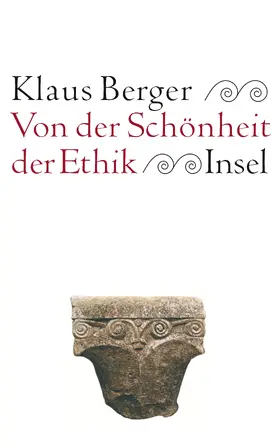 Berger |  Von der Schönheit der Ethik | Buch |  Sack Fachmedien