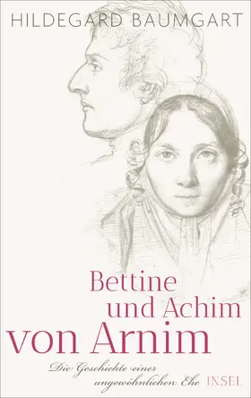 Baumgart |  Bettine und Achim von Arnim | Buch |  Sack Fachmedien