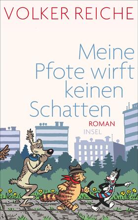 Reiche |  Meine Pfote wirft keinen Schatten | Buch |  Sack Fachmedien