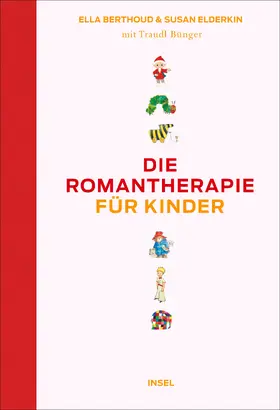 Berthoud / Elderkin / Bünger |  Die Romantherapie für Kinder | Buch |  Sack Fachmedien