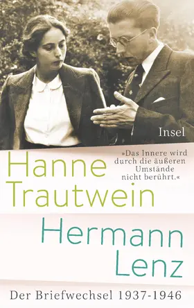 Lenz / Trautwein / Schwidtal |  »Das Innere wird durch die äußeren Umstände nicht berührt« | Buch |  Sack Fachmedien