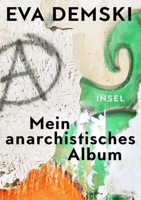 Demski |  Mein anarchistisches Album | Buch |  Sack Fachmedien