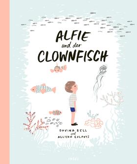 Bell |  Alfie und der Clownfisch | Buch |  Sack Fachmedien